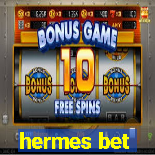 hermes bet